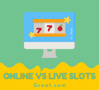 Online vs live slots
