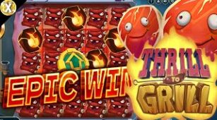 Thrill To Grill max win video 1