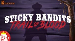 Sticky Bandits Trail Of Blood max win video 0