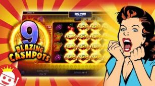 9 Blazing Cashpots max win video 0