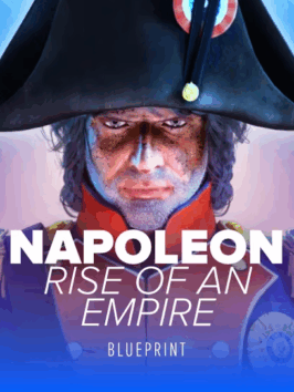 Napoleon: Rise Of An Empire