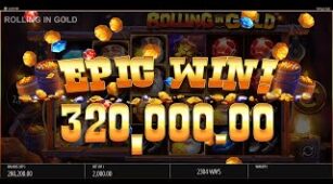 Rolling In Gold max win video 0