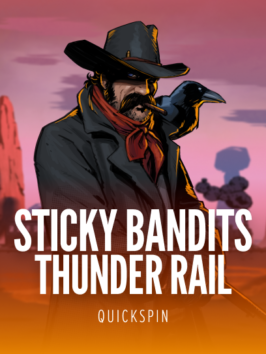 Sticky Bandits Thunder Rail
