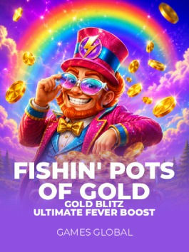 Fishin’ Pots Of Gold Gold Blitz Ultimate Fever Boost