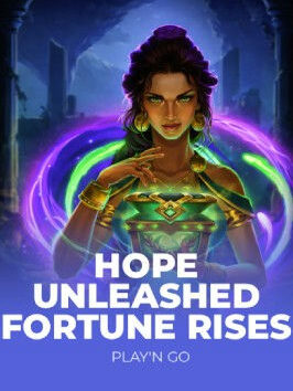 Hope Unleashed Fortune Rises