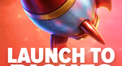 Launch to Riches