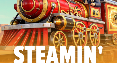 Steamin’ Reels