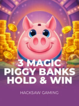 3 Magic Piggy Banks Hold & Win