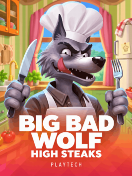 Big Bad Wolf: High Steaks