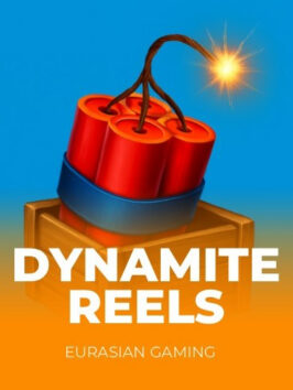 Dynamite Reels