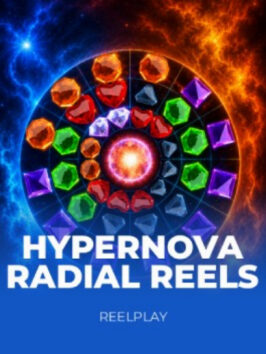 Hypernova Radial Reels