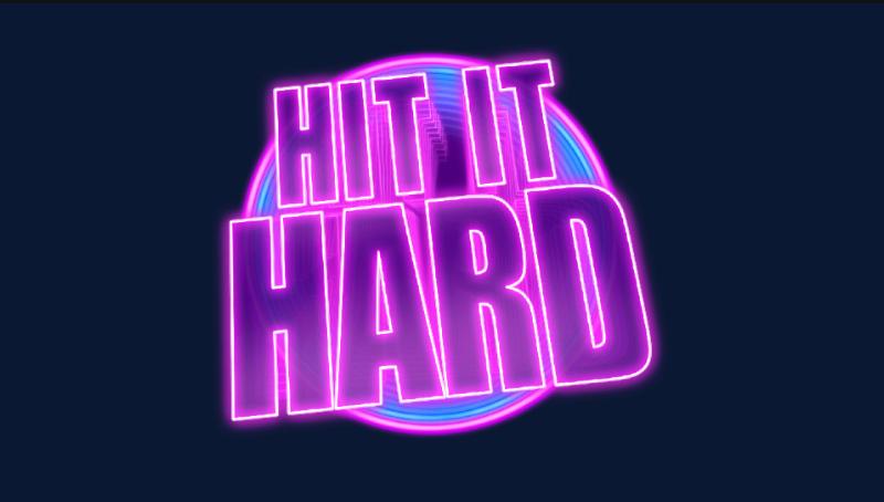 Hit It Hard