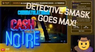 Cash Noire max win video 2
