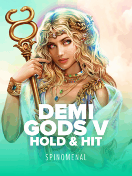 Demi Gods V – Hold & Hit