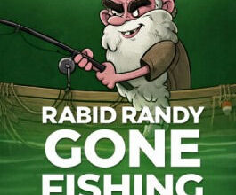 Rabid Randy Gone Fishing