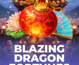 Blazing Dragon Fortunes