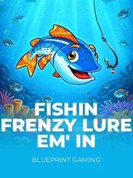 Fishin Frenzy Lure Em’ In