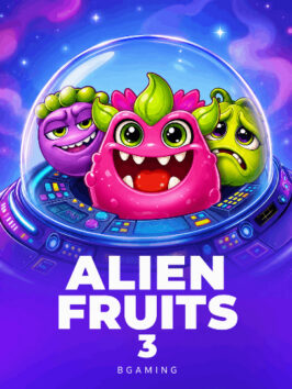 Alien Fruits 3