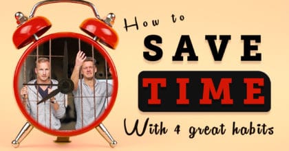 4 habits that save time