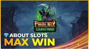 Phoenix Graveyard max win video 1
