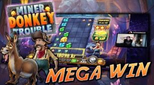 Miner Donkey Trouble max win video 0