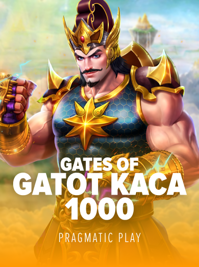 Gates Of Gatot Kaca 1000