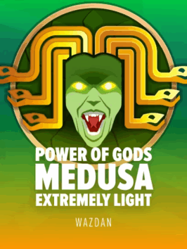 Power Of Gods: Medusa Extremely Light