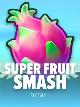 Super Fruit Smash