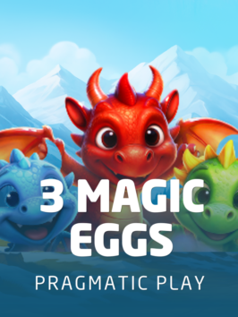 3 Magic Eggs